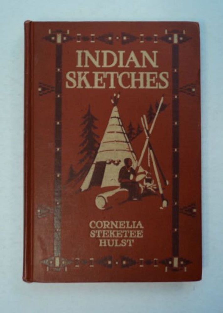 [97250] Indian Sketches: Père Marquette and the Last of the Pottawatomie Chiefs. Cornelia Steketee HULST.
