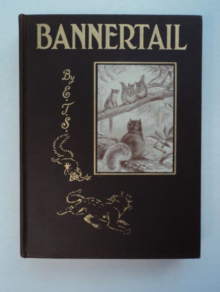 [97257] Bannertail: The Story of a Gray Squirrel. Ernest Thompson SETON.