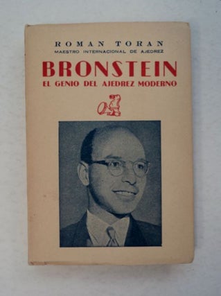 97281] Bronstein, el Genio del Ajedrez Moderno. Roman TORAN
