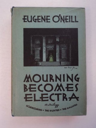 97308] Mourning Becomes Electra: A Trilogy. Eugene O'NEILL