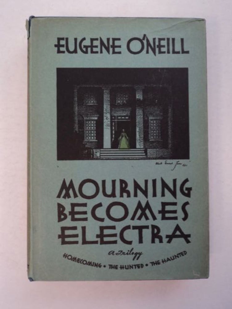[97308] Mourning Becomes Electra: A Trilogy. Eugene O'NEILL.