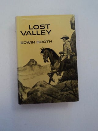 97325] Lost Valley. Edwin BOOTH