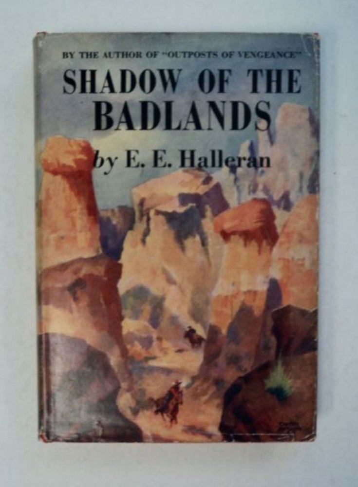 [97327] Shadow of the Badlands. E. E. HALLERAN.