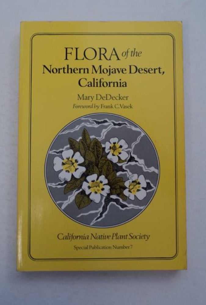 [97360] Flora of the Northern Mojave Desert, California. Mary DeDECKER.