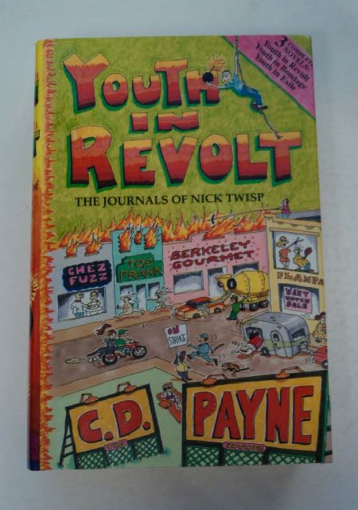 [97389] Youth in Revolt: The Journals of Nick Twisp Volumes I, II, III (Youth in Revolt, Youth in Bondage, Youth in Exile). C. D. PAYNE.