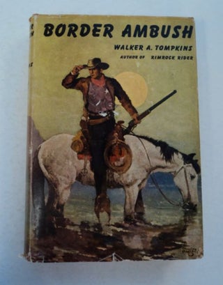 97400] Border Ambush. Walker A. TOMPKINS