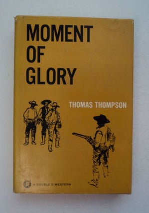 97417] Moment of Glory. Thomas THOMPSON