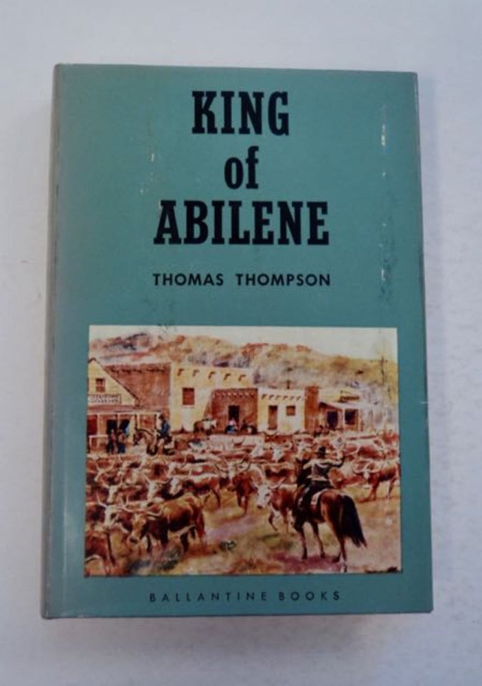 [97421] King of Abilene. Thomas THOMPSON.
