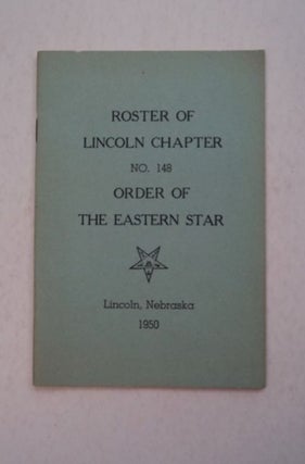 97427] Roster of Lincoln Chapter No. 148, Order of the Eastern Star. ORDER OF THE EASTERN STAR...