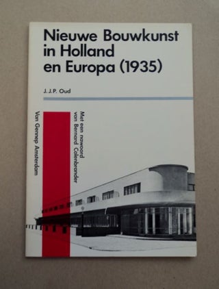 97486] Nieuwe Bouwkunst in Holland en Europa (1935). J. J. P. OUD