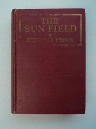 97497] The Sun Field. Heywood BROUN
