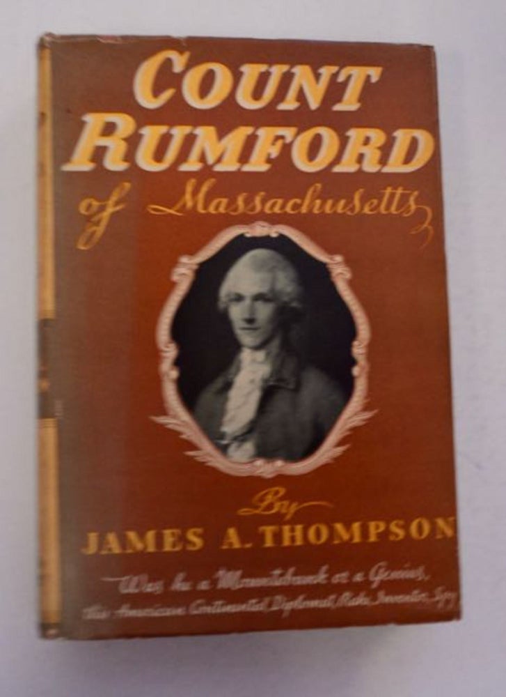 [97498] Count Rumford of Massachusetts. James A. THOMPSON.