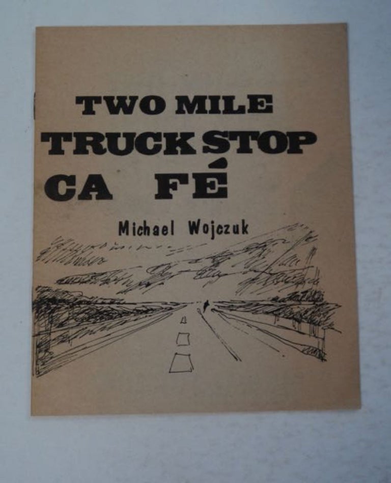 [97519] Two Mile Truck Stop Ca Fé. Michael WOJCZUK.