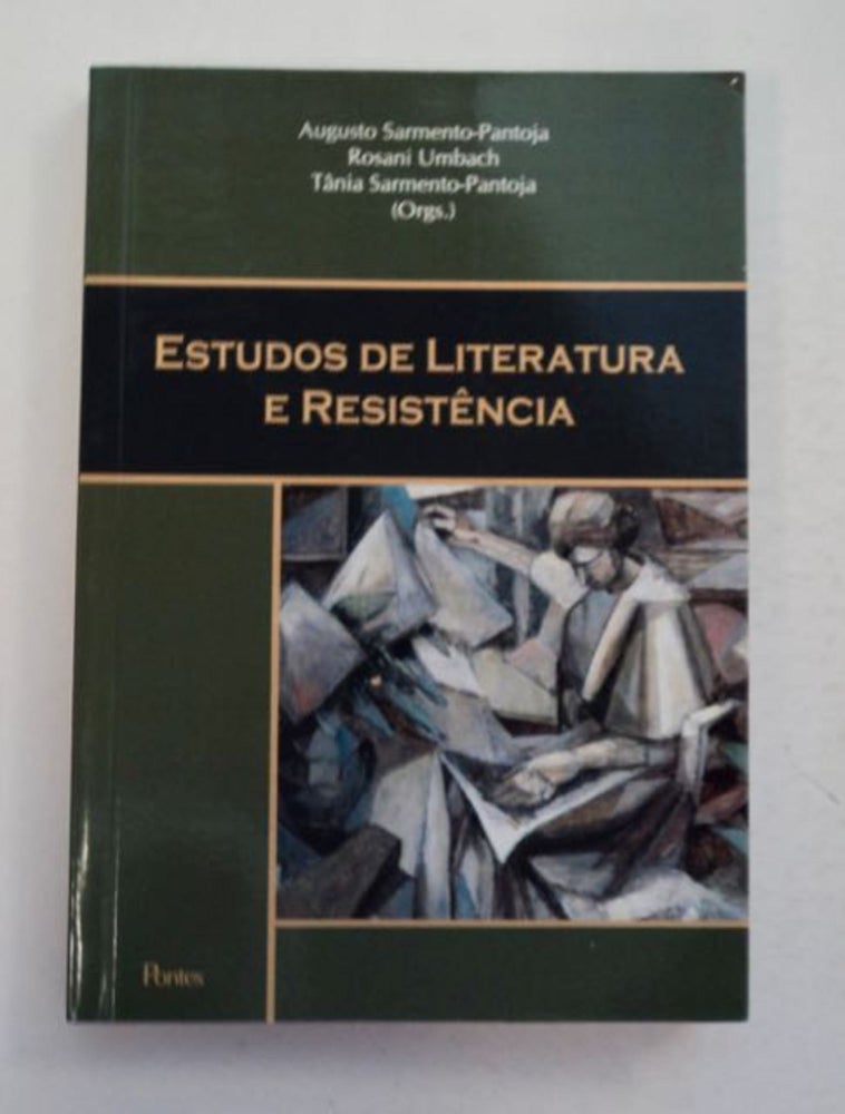 [97553] Estudios de Literatura e Resistência. Augusto SARMENTO-PANTOJA, orgs, Rosani Umbach e. Tânia Sarmento-Pantoja.