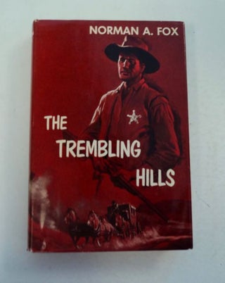 97561] The Trembling Hills. Norman A. FOX