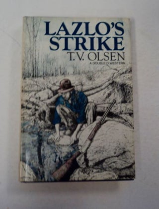 97585] Lazlo's Strike. T. V. OLSEN