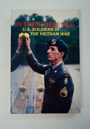 97609] In Their Defense: U.S. Soldiers in the Vietnam War. PHAM Kim Vinh