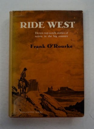 97618] Ride West. Frank O'ROURKE