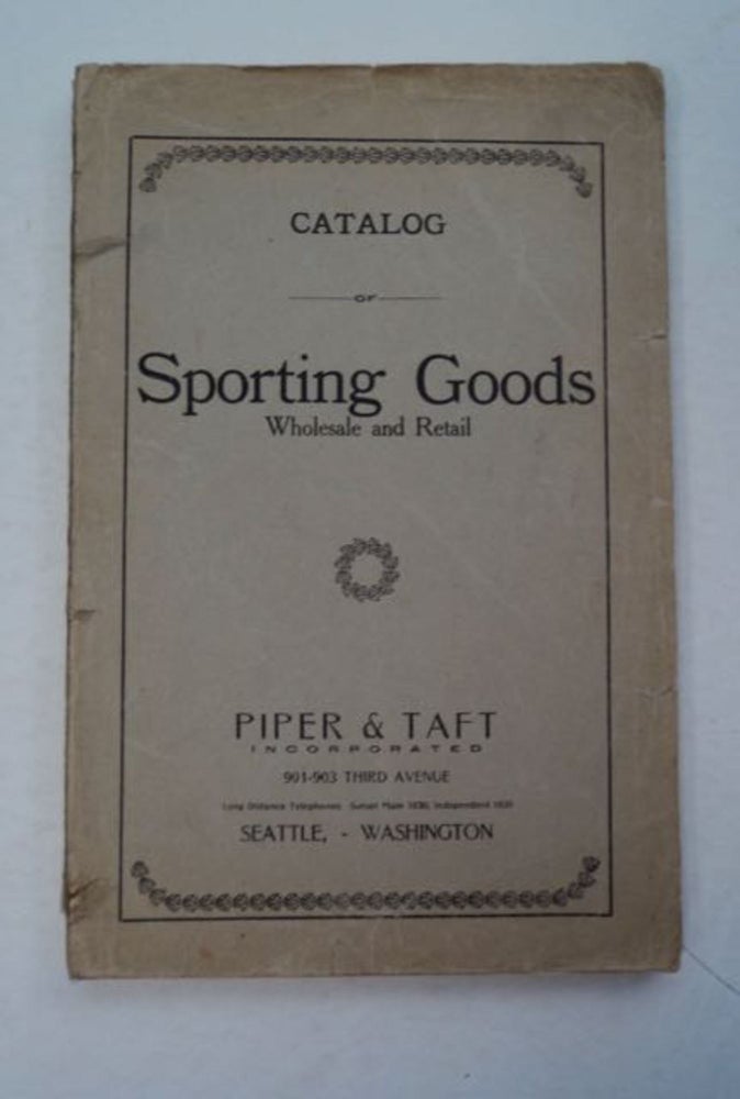 [97625] Catalog of Sporting Goods, Wholesale and Retail. PIPER, TAFT.