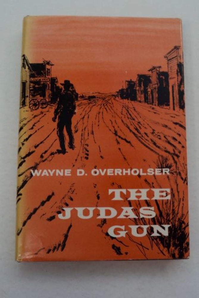 [97648] The Judas Gun. Wayne D. OVERHOLSER.