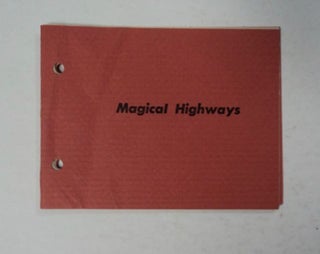 97744] Magical Highways. V H. A., Virginia Hamilton Adair