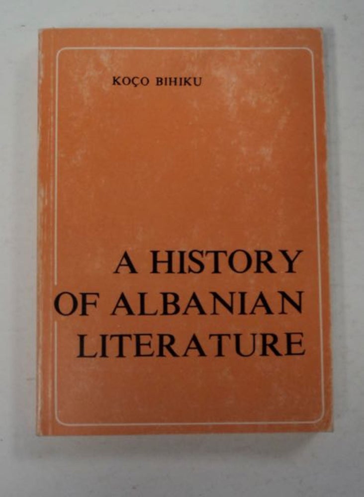 [97813] A History of Albanian Literature. Koço BIHIKU.