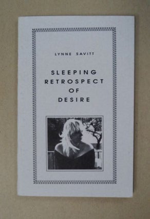 97816] Sleeping Retrospect of Desire. Lynne SAVITT