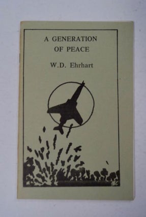 97822] A Generation of Peace. W. D. EHRHART