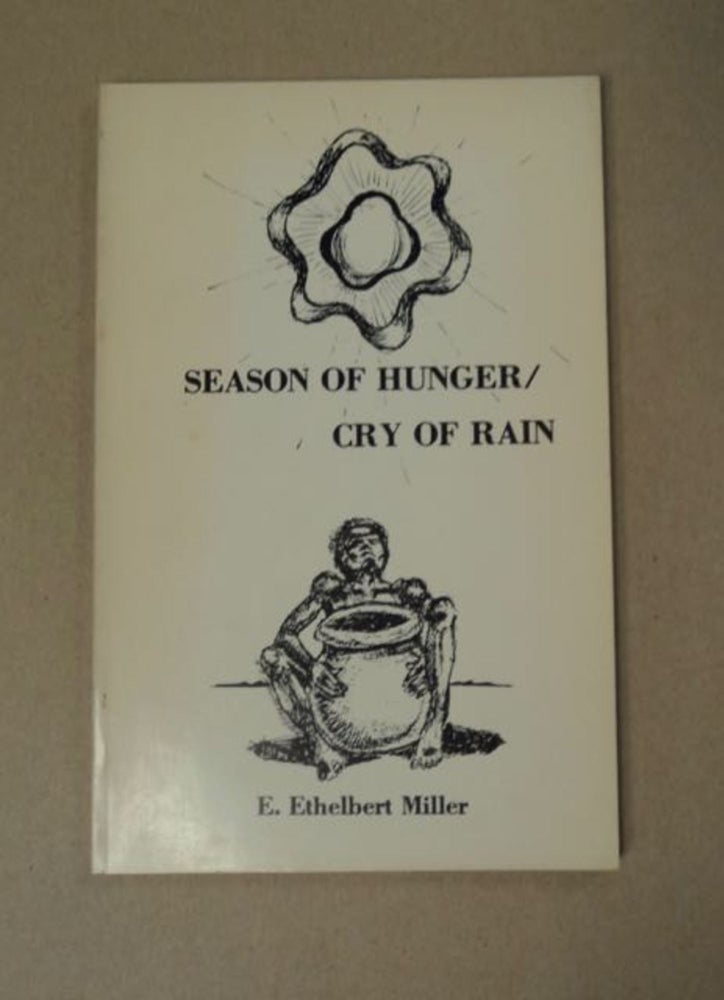 [97823] Season of Hunger/Cry of Pain: Poems 1975-1980. E. Ethelbert MILLER.