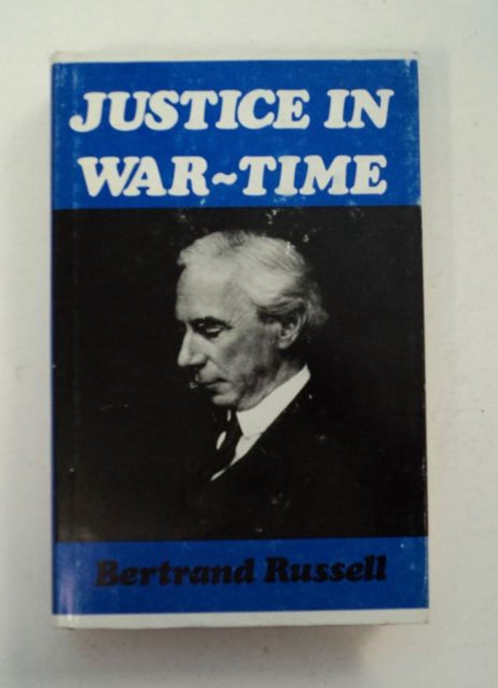 [97863] Justice in War Time. Bertrand RUSSELL.