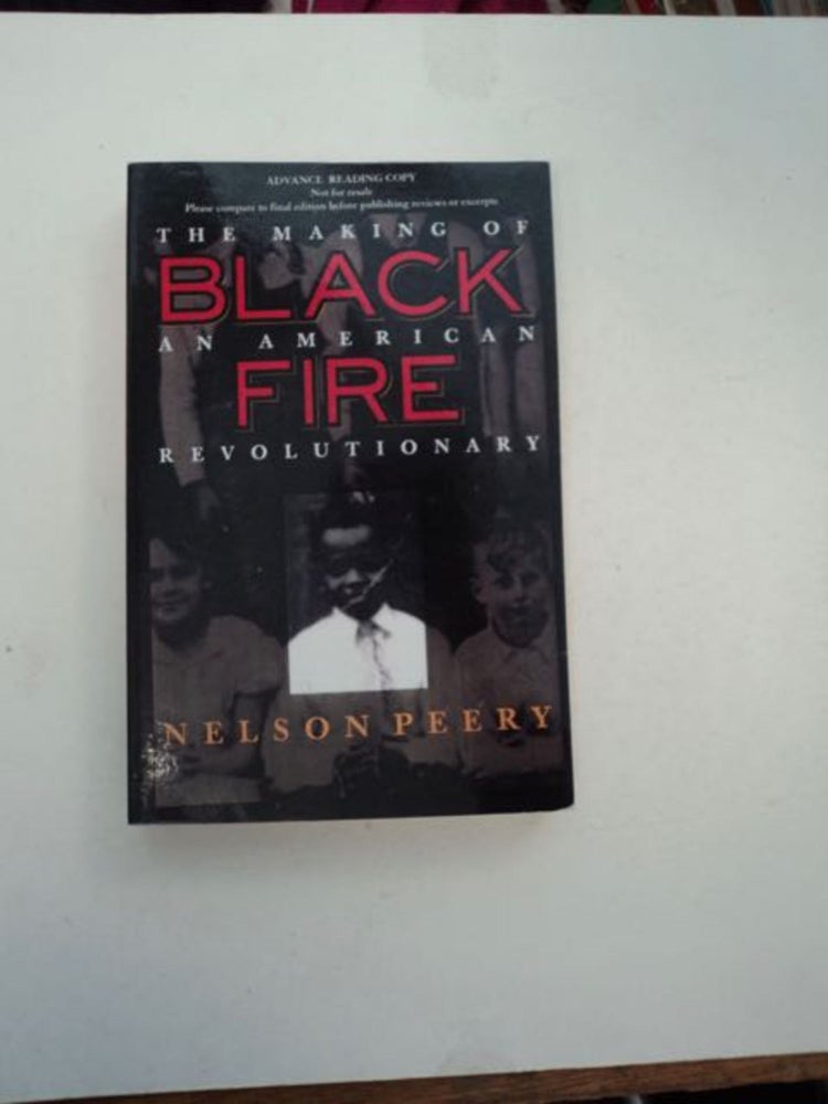 [97867] Black Fire: The Making of an American Revolutionary. Nelson PEERY.