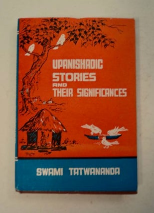 97874] Upanishadic Stories and Their Significance. Swami TATTWANANDA