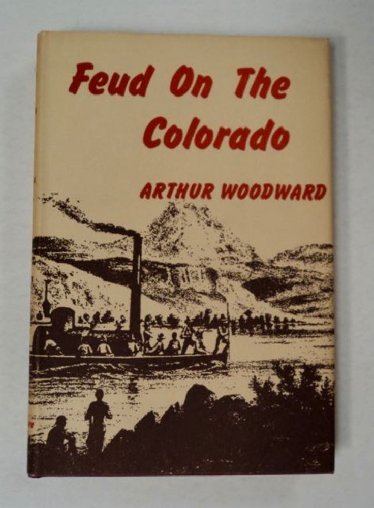[97924] Feud on the Colorado. Arthur WOODWARD.