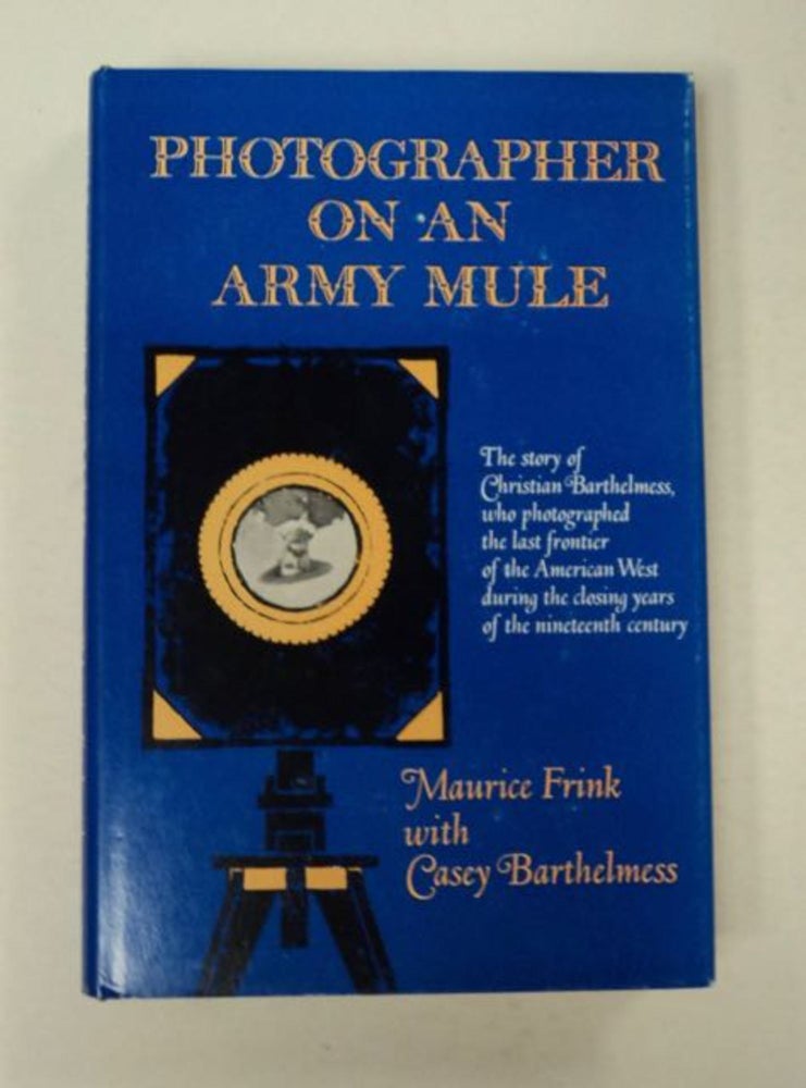 [97929] Photography on an Army Mule. Maurice FRINK, Casey E. Barthelmess.