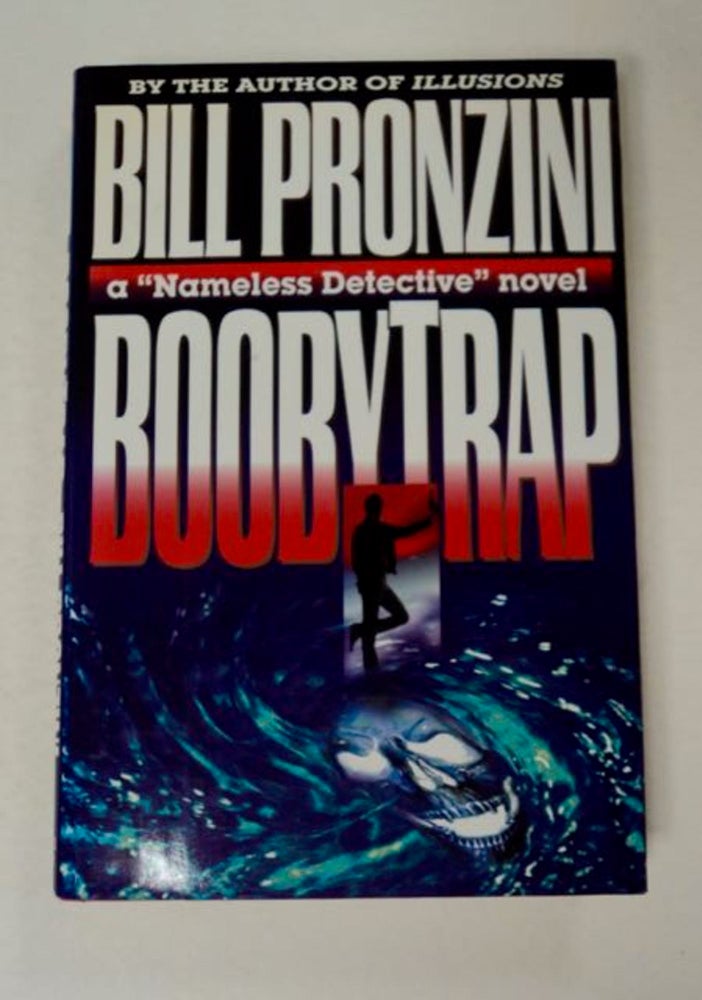 [97942] Boobytrap: A "Nameless Detective" Novel. Bill PRONZINI.