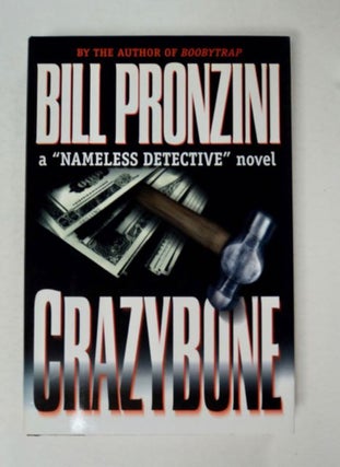 97949] Crazybone: A "Nameless Detective" Novel. Bill PRONZINI