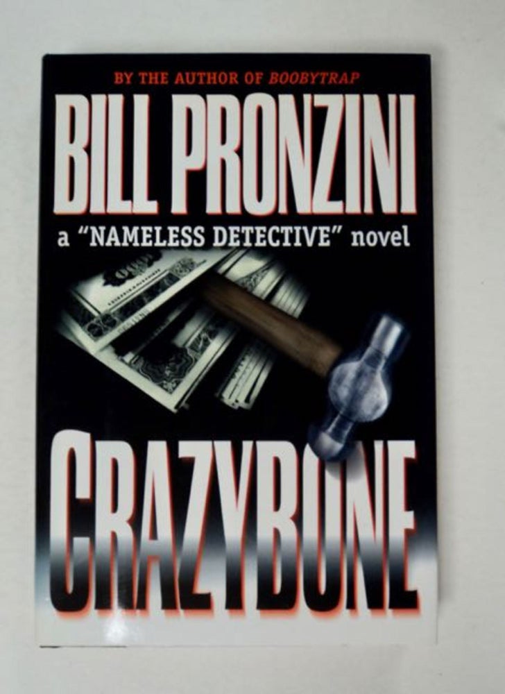 [97949] Crazybone: A "Nameless Detective" Novel. Bill PRONZINI.