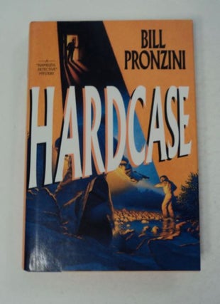 97962] Hardcase: A "Nameless Detective" Mystery. Bill PRONZINI