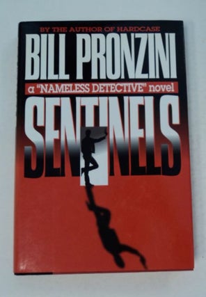 97974] Sentinels: A "Nameless Detective" Novel. Bill PRONZINI