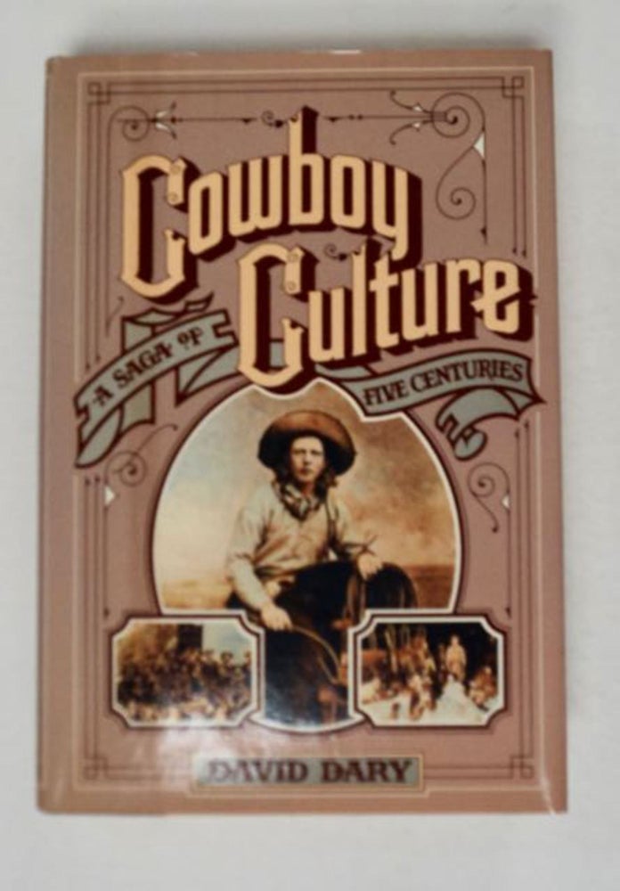 [97991] Cowboy Culture: A Saga of Five Centuries. David DARY.