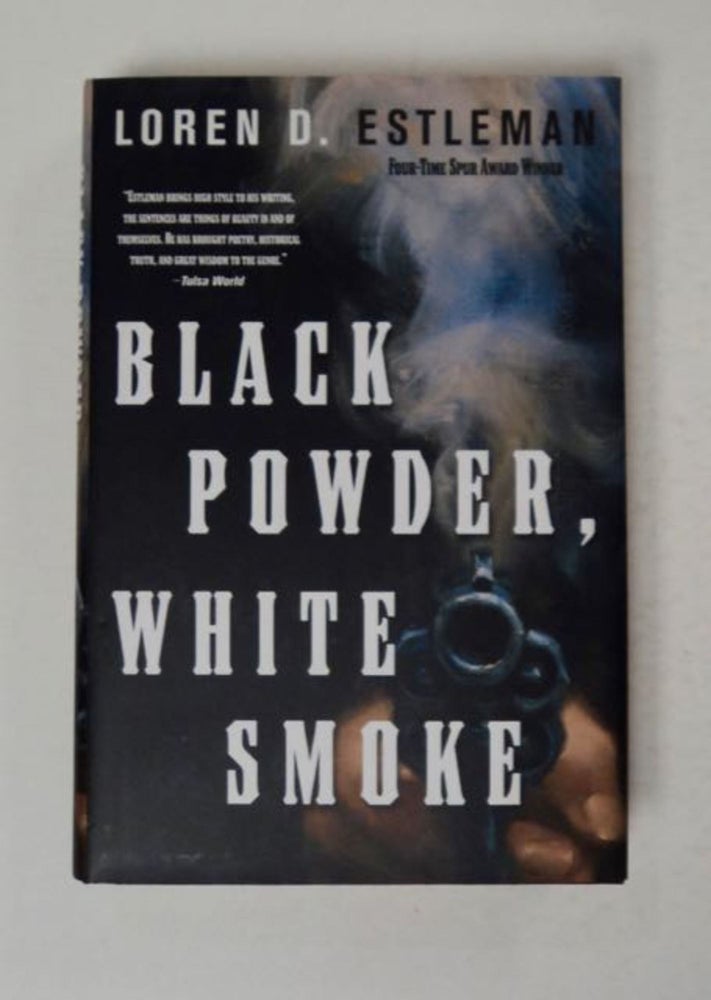 [97996] Black Powder, White Smoke. Loren D. ESTLEMAN.