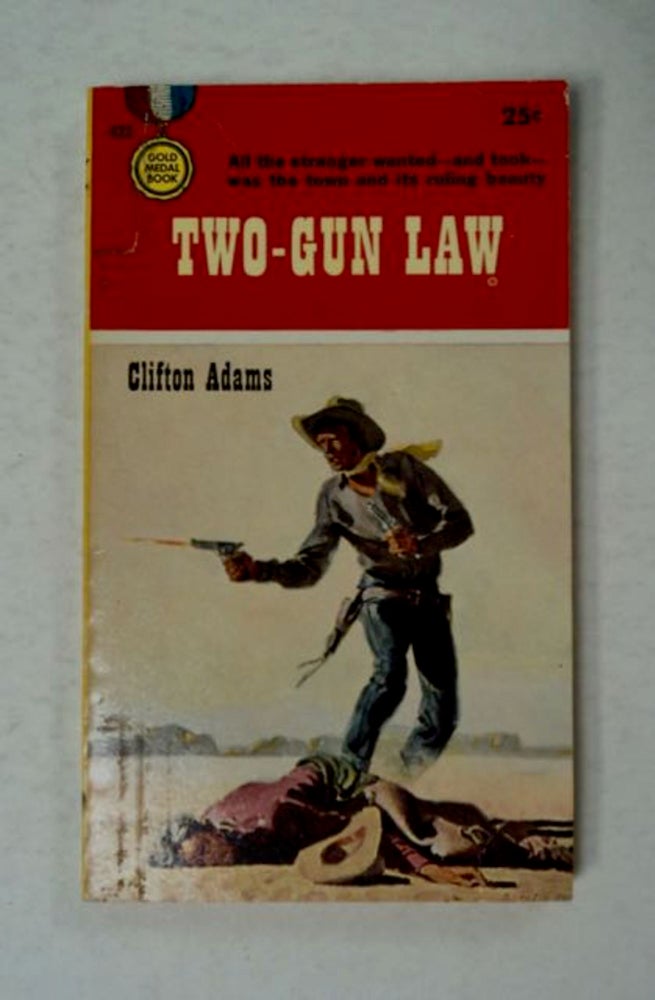 [98024] Two-Gun Law. Clifton ADAMS.