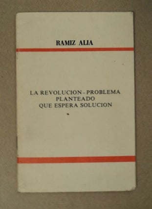 98026] La Revolucion - Problema Planteado Que Espera Solucion: Informe ante la Sesión Cientifica...