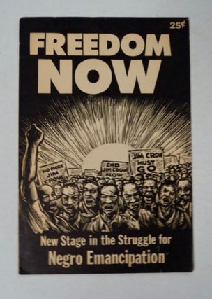 98044] Freedom Now: New Stage in the Struggle for Negro Emancipation. SOCIALIST WORKERS PARTY