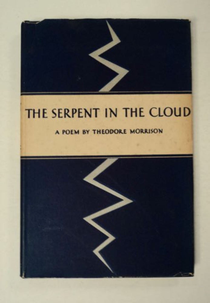 [98059] The Serpent in the Cloud: A Poem. Theodore MORRISON.