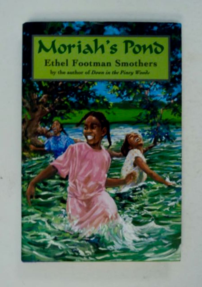 [98069] Moriah's Pond. Ethel Footman SMOTHERS.