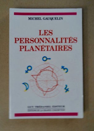 98071] Les Personalités planétaires. Michel GAUQUELIN