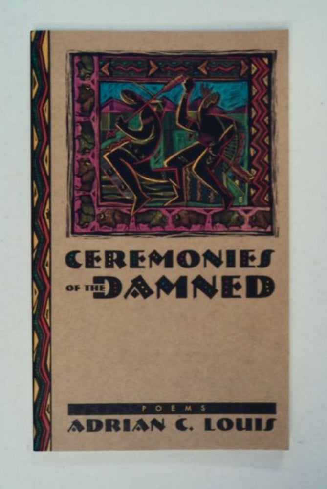 [98091] Ceremonies of the Damned: Poems. Adrian C. LOUIS.