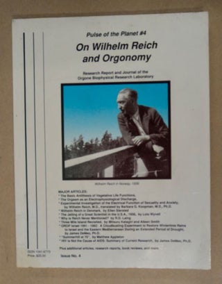 98103] On Wilhelm Reich and Orgonomy: Research Report and Journal of the Orgone Biophysical...
