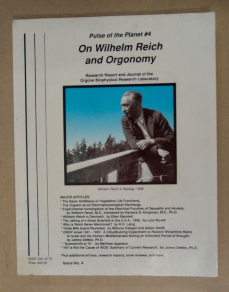 [98103] On Wilhelm Reich and Orgonomy: Research Report and Journal of the Orgone Biophysical Research Laboratory. James DeMEO, ed.